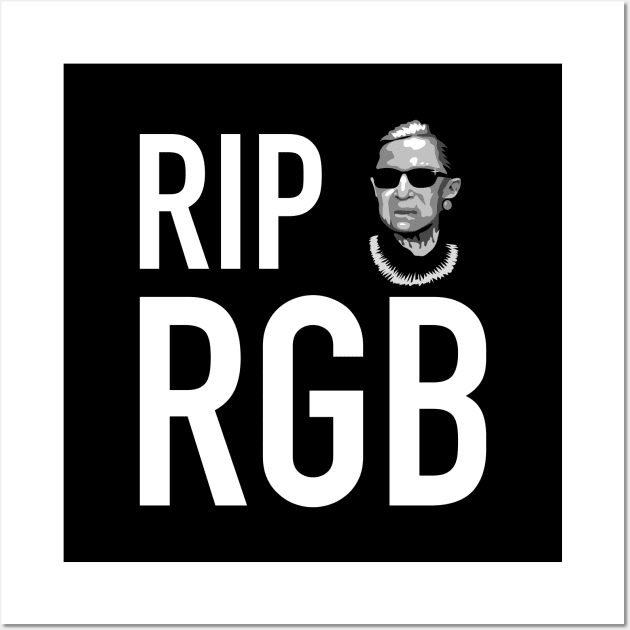 RIP RGB - Ruth Bader Ginsberg shirt Wall Art by FeministShirts